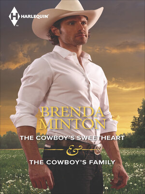 The Cowboy's Sweetheart & the Cowboy's Family - ebook